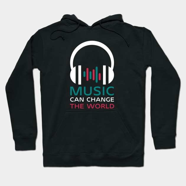 MUSIC can change the world Hoodie by i.mokry